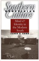 Redefining Southern Culture: Mind and Identity in the Modern South