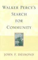 Walker Percy's Search for Community