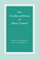 The Uncollected Poems of Henry Timrod