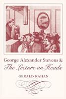 George Alexander Stevens and the Lecture on Heads