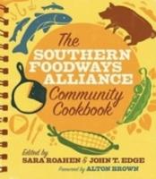 The Southern Foodways Alliance Community Cookbook