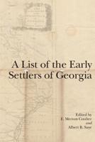 A List of the Early Settlers of Georgia