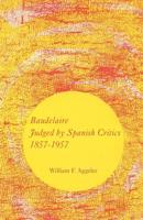 Baudelaire Judged by Spanish Critics, 1857-1957