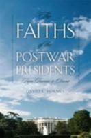 The Faiths of the Postwar Presidents