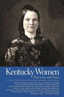 Kentucky Women: Their Lives and Times