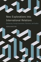 New Explorations Into International Relations