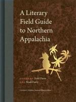 A Literary Field Guide to Northern Appalachia