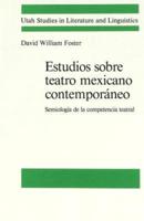 Estudios Sobre Teatro Mexicano Contemporáneo