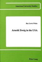 Arnold Zweig in the USA
