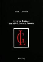 György Lukács and the Literary Pretext
