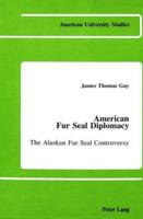 American Fur Seal Diplomacy
