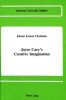 Joyce Cary's Creative Imagination