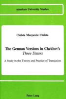 The German Versions of Chekhov's Three Sisters