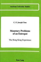 Monetary Problems of an Entrepot