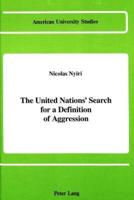 The United Nations' Search for a Definition of Aggression