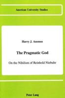 The Pragmatic God