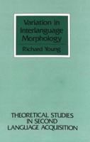 Variation in Interlanguage Morphology