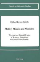 Matter, Morals, and Medicine