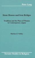 Stone Houses and Iron Bridges