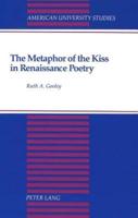 The Metaphor of the Kiss in Renaissance Poetry