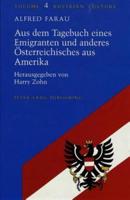 Aus Dem Tagebuch Eines Emigranten Und Anderes Österreichisches Aus Amerika