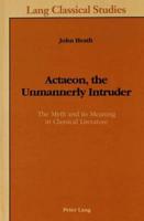 Actaeon, the Unmannerly Intruder