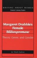 Margaret Drabble's Female Bildungsromane