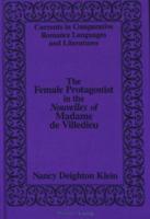 The Female Protagonist in the Nouvelles of Madame De Villedieu
