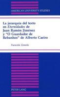 La Jerarquía Del Texto En Eternidades De Juan Ramón Jiménez Y "O Guardador De Rebanhos" De Alberto Caeiro