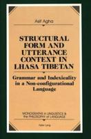 Structural Form and Utterance Context in Lhasa Tibetan