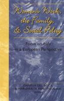 Women's Work, the Family & Social Policy
