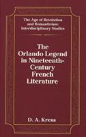 The Orlando Legend in Nineteenth-Century French Literature
