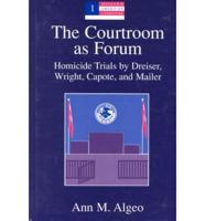 The Courtroom as Forum