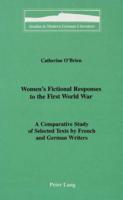Women's Fictional Responses to the First World War