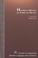 Historical Dramas of Alfred De Musset