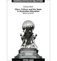 Class, Culture, and the State in Australian Education