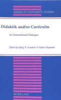 Didaktik and/or Curriculum; An International Dialogue