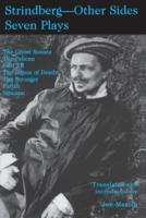 Strindberg - Other Sides; Seven Plays- Translated and introduced by Joe Martin- with a Foreword by Björn Meidal