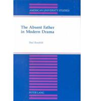 The Absent Father in Modern Drama
