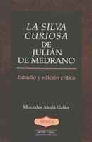 La Silva Curiosa De Julián De Medrano