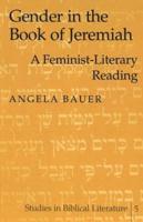 Gender in the Book of Jeremiah; A Feminist-Literary Reading
