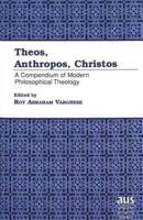 Theos, Anthropos, Christos