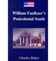 William Faulkner's Postcolonial South
