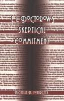 E.L. Doctorow's Skeptical Commitment