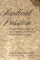 Radical Passion; Ottilie Assing's Reports from America and Letters to Frederick Douglass