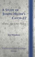A Study of Joseph Heller's Catch-22
