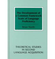 The Development of a Common Framework Scale of Language Proficiency
