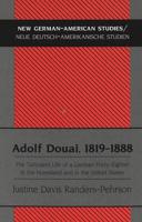 Adolf Douai, 1819-1888