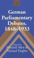 German Parliamentary Debates, 1848-1933