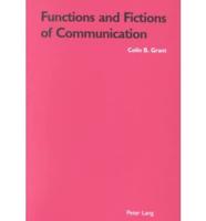 Functions and Fictions of Communication